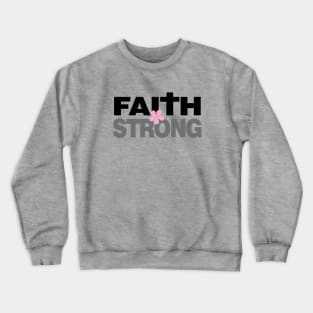 I am Faith Strong | Christian Design Crewneck Sweatshirt